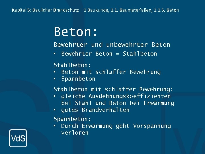 Kapitel 5: Baulicher Brandschutz 1 Baukunde, 1. 1. Baumaterialien, 1. 1. 5. Beton: Bewehrter