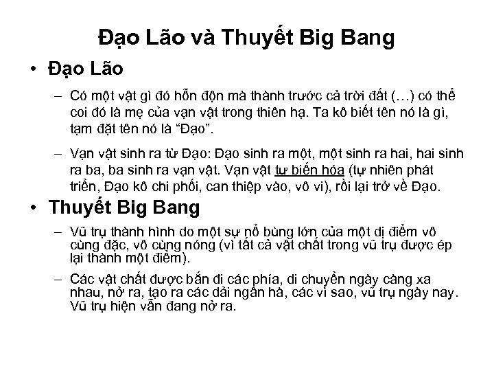 Đạo Lão và Thuyết Big Bang • Đạo Lão – Có một vật gì