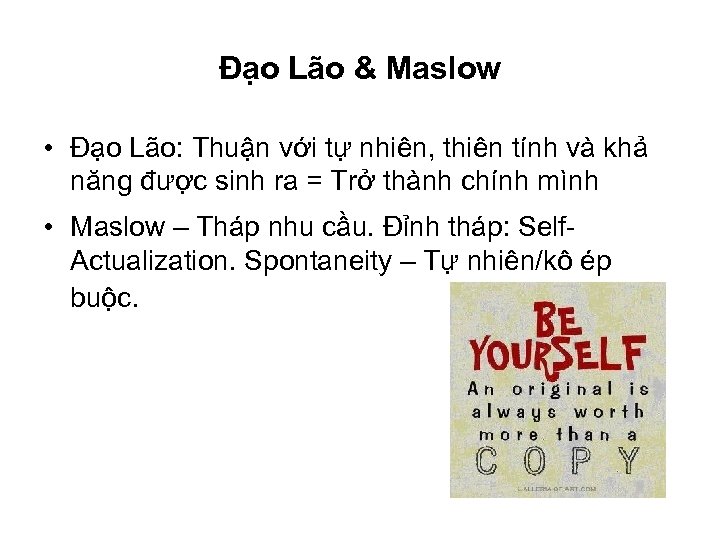 Đạo Lão & Maslow • Đạo Lão: Thuận với tự nhiên, thiên tính và