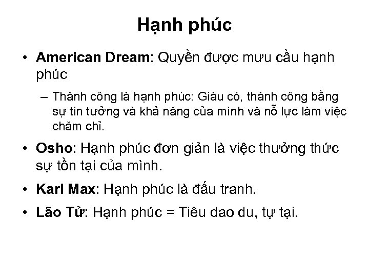 Hạnh phúc • American Dream: Quyền được mưu cầu hạnh phúc – Thành công