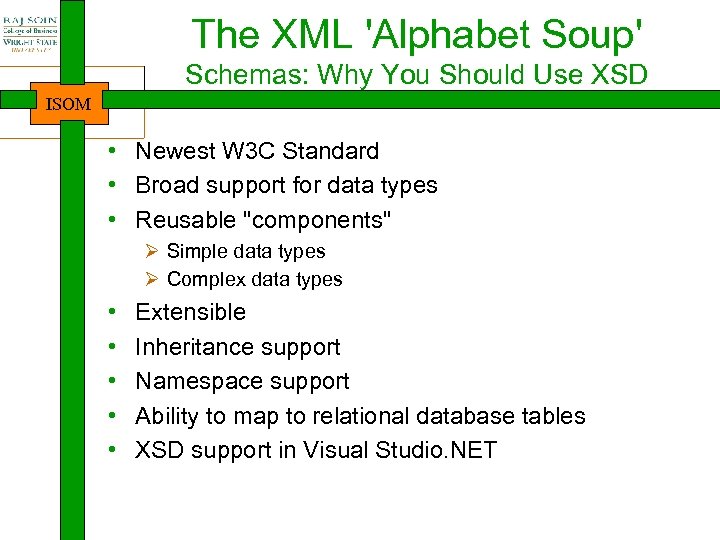 The XML 'Alphabet Soup' Schemas: Why You Should Use XSD ISOM • Newest W