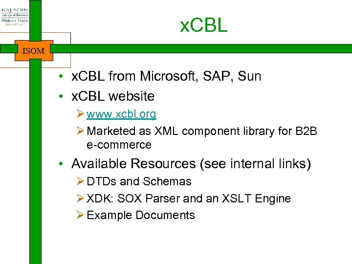 x. CBL ISOM • x. CBL from Microsoft, SAP, Sun • x. CBL website