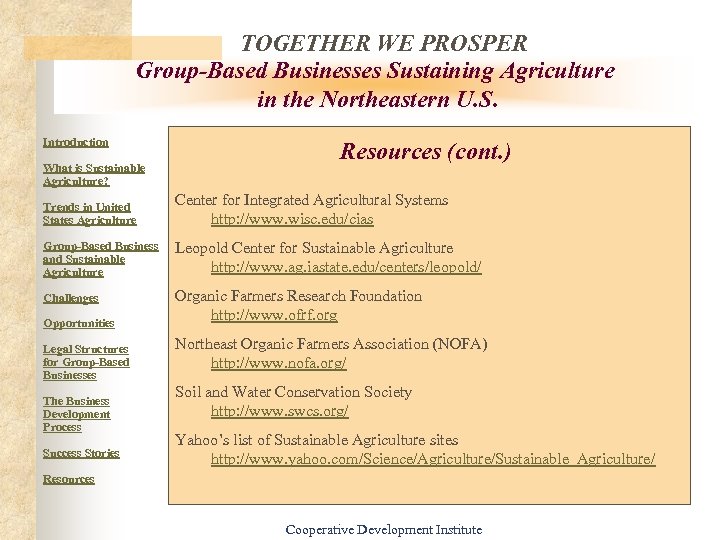 TOGETHER WE PROSPER Group-Based Businesses Sustaining Agriculture in the Northeastern U. S. Introduction What