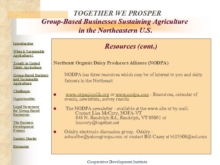 TOGETHER WE PROSPER Group-Based Businesses Sustaining Agriculture in the Northeastern U. S. Introduction Resources