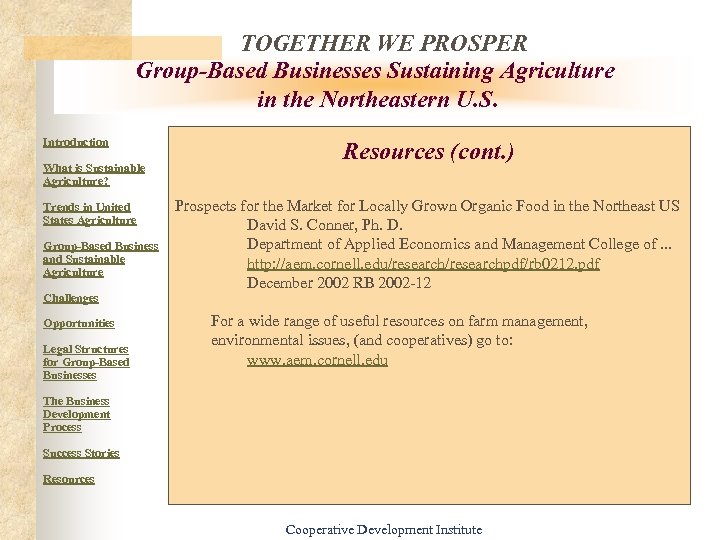 TOGETHER WE PROSPER Group-Based Businesses Sustaining Agriculture in the Northeastern U. S. Introduction What