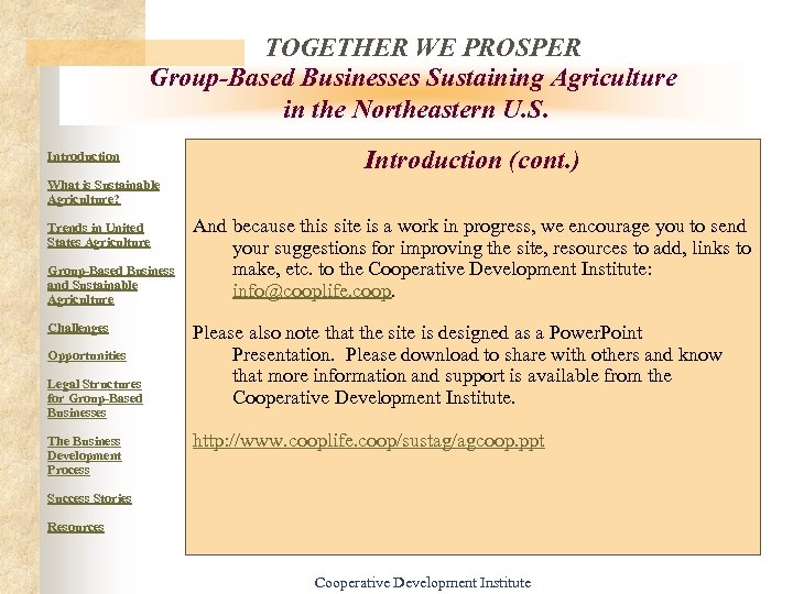 TOGETHER WE PROSPER Group-Based Businesses Sustaining Agriculture in the Northeastern U. S. Introduction (cont.