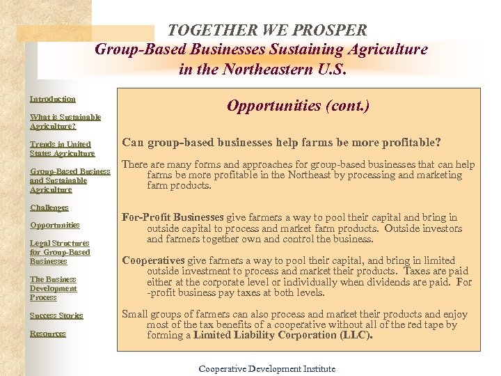TOGETHER WE PROSPER Group-Based Businesses Sustaining Agriculture in the Northeastern U. S. Introduction What