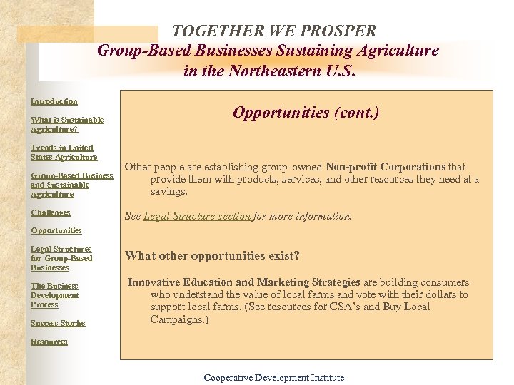 TOGETHER WE PROSPER Group-Based Businesses Sustaining Agriculture in the Northeastern U. S. Introduction What