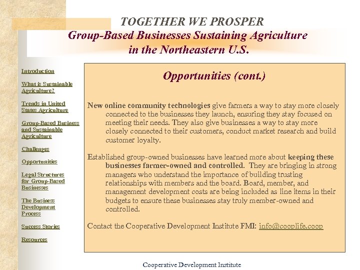 TOGETHER WE PROSPER Group-Based Businesses Sustaining Agriculture in the Northeastern U. S. Introduction What