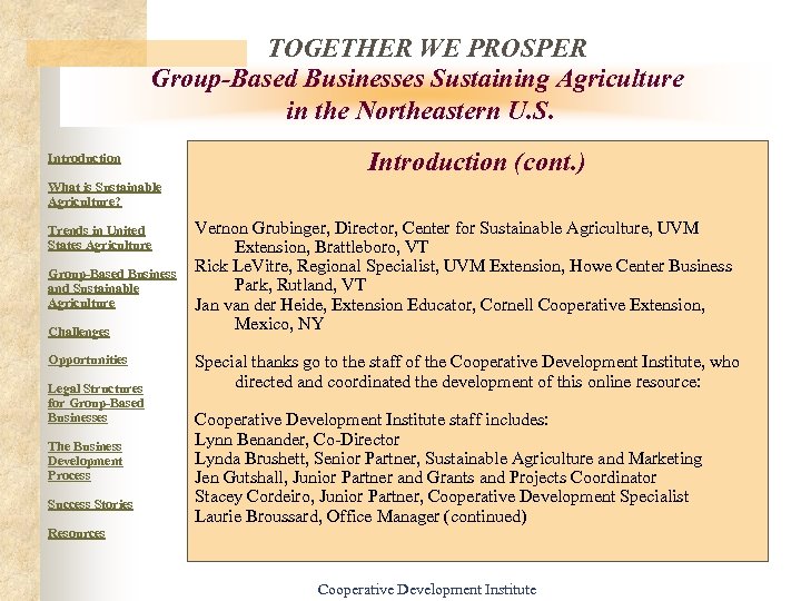 TOGETHER WE PROSPER Group-Based Businesses Sustaining Agriculture in the Northeastern U. S. Introduction (cont.