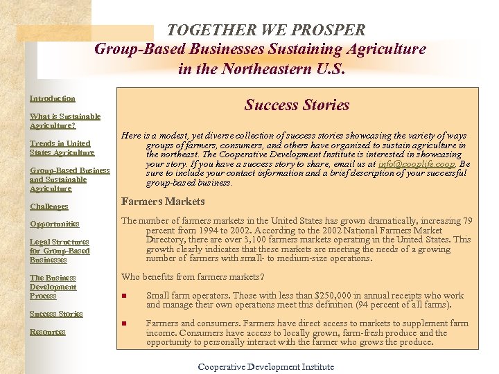 TOGETHER WE PROSPER Group-Based Businesses Sustaining Agriculture in the Northeastern U. S. Introduction Success