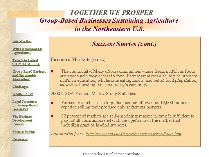 TOGETHER WE PROSPER Group-Based Businesses Sustaining Agriculture in the Northeastern U. S. Introduction Success