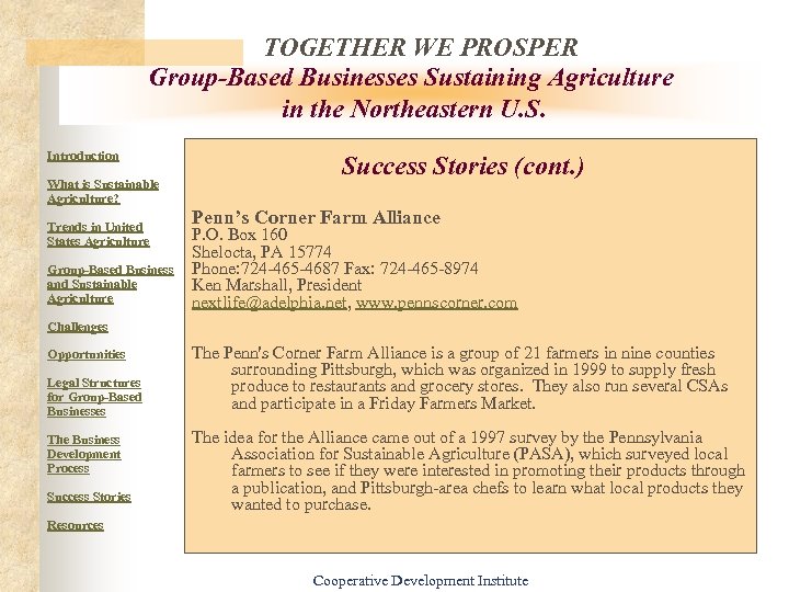 TOGETHER WE PROSPER Group-Based Businesses Sustaining Agriculture in the Northeastern U. S. Introduction What