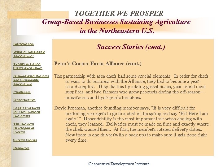 TOGETHER WE PROSPER Group-Based Businesses Sustaining Agriculture in the Northeastern U. S. Introduction What