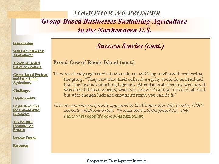 TOGETHER WE PROSPER Group-Based Businesses Sustaining Agriculture in the Northeastern U. S. Introduction What