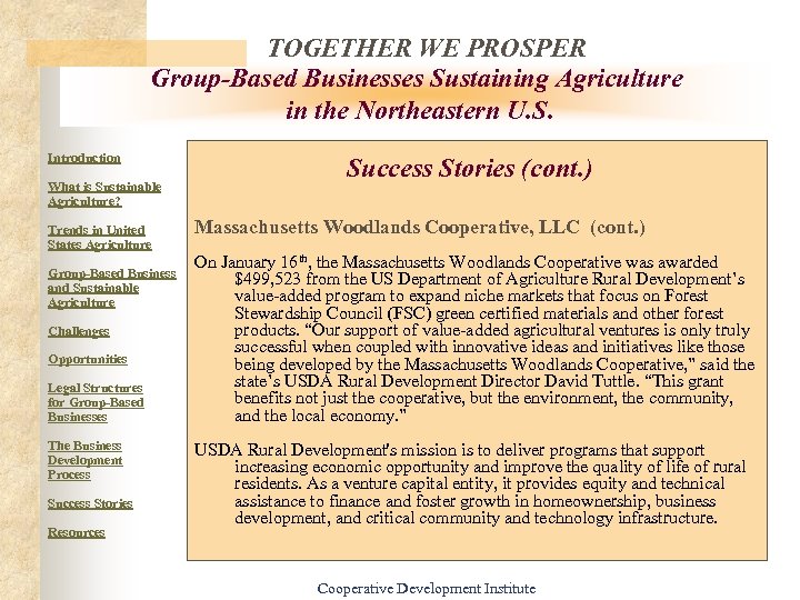 TOGETHER WE PROSPER Group-Based Businesses Sustaining Agriculture in the Northeastern U. S. Introduction What