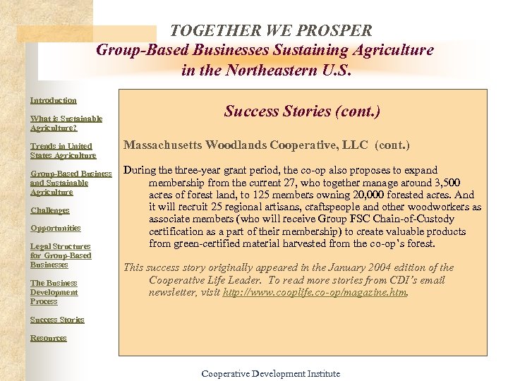 TOGETHER WE PROSPER Group-Based Businesses Sustaining Agriculture in the Northeastern U. S. Introduction What
