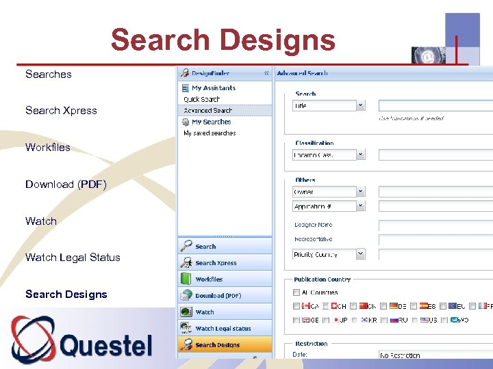 Search Designs Searches Search Xpress Workfiles Download (PDF) Watch Legal Status Search Designs 42
