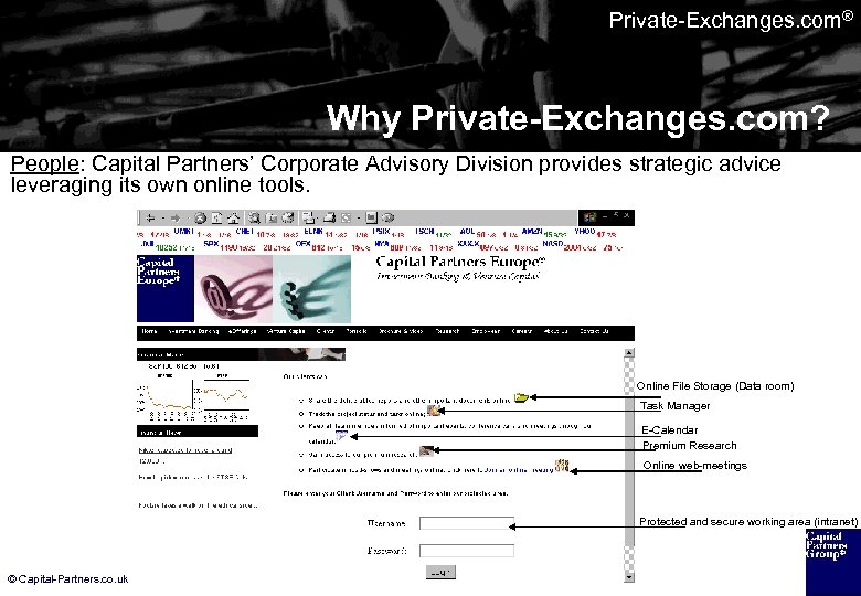 Private-Exchanges. com® Why Private-Exchanges. com? People: Capital Partners’ Corporate Advisory Division provides strategic advice