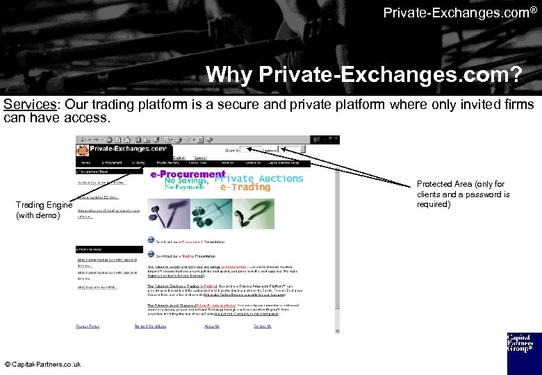 Private-Exchanges. com® Why Private-Exchanges. com? Services: Our trading platform is a secure and private