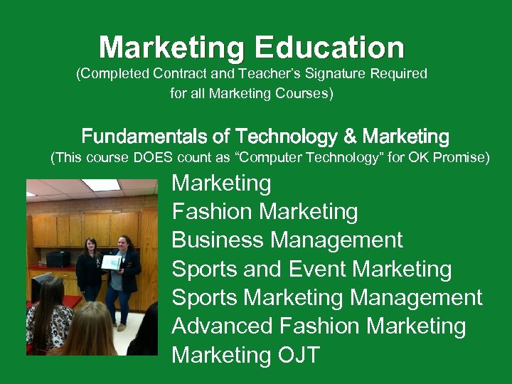 Marketing Education (Completed Contract and Teacher’s Signature Required for all Marketing Courses) Fundamentals of