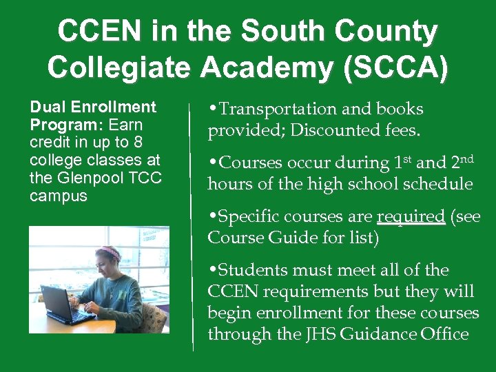 CCEN in the South County Collegiate Academy (SCCA) Dual Enrollment Program: Earn credit in