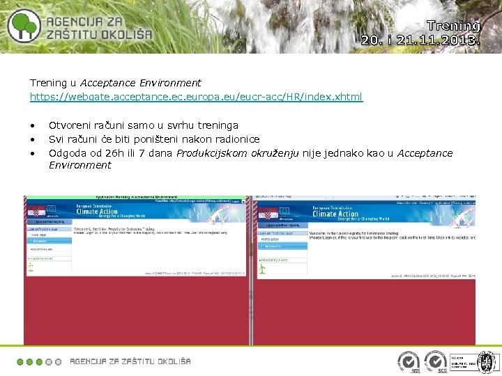 Trening 20. i 21. 11. 2013. Trening u Acceptance Environment https: //webgate. acceptance. ec.