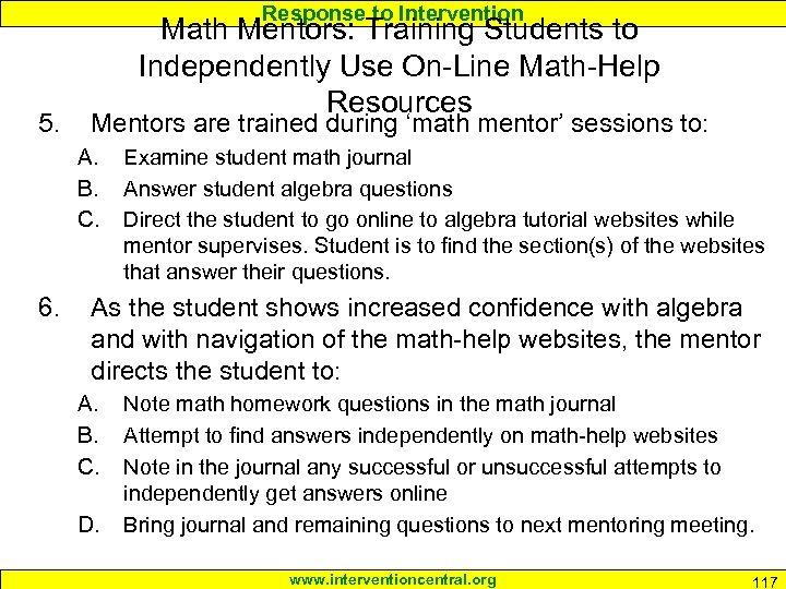 Response to Intervention 5. Math Mentors: Training Students to Independently Use On-Line Math-Help Resources