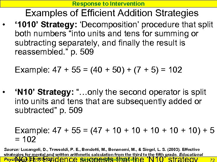 Response to Intervention Examples of Efficient Addition Strategies • ‘ 1010’ Strategy: ‘Decomposition’ procedure