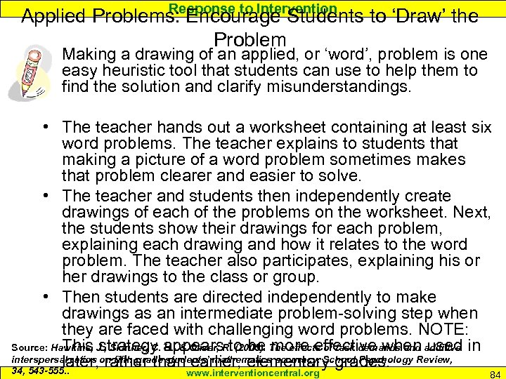 Response to Intervention Applied Problems: Encourage Students to ‘Draw’ the Problem Making a drawing