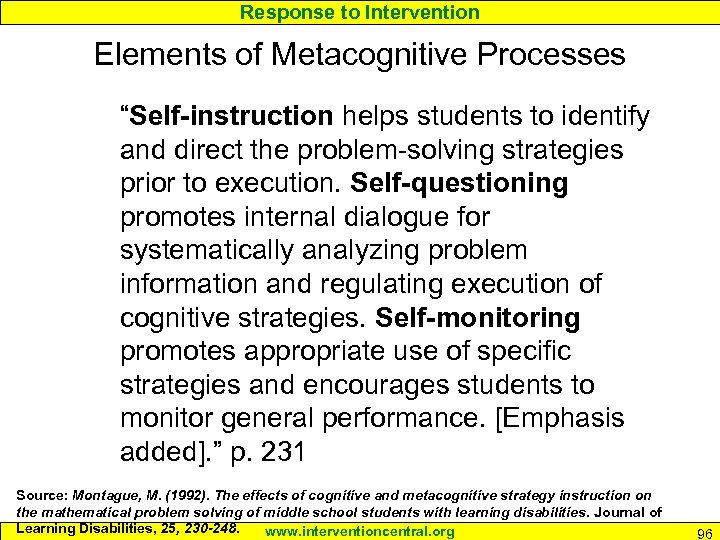 Response to Intervention Elements of Metacognitive Processes “Self-instruction helps students to identify and direct