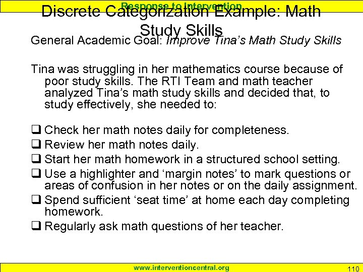 Response to Intervention Discrete Categorization Example: Math Study Skills General Academic Goal: Improve Tina’s