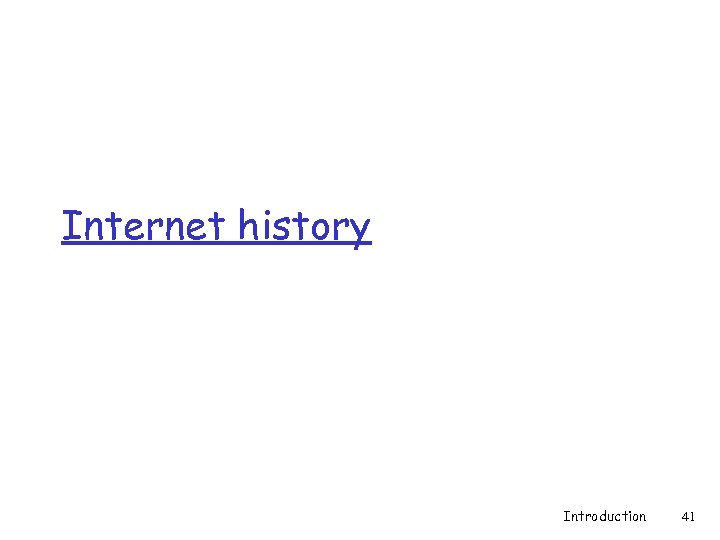 Internet history Introduction 41 