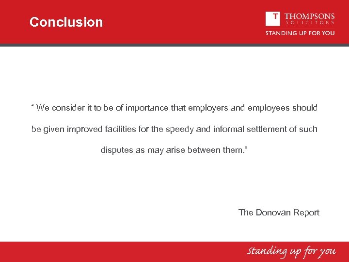 Conclusion “ We consider it to be of importance that employers and employees should