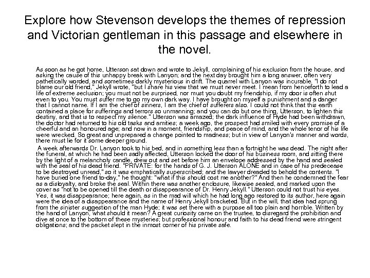 Explore how Stevenson develops themes of repression and Victorian gentleman in this passage and