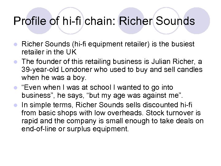 Profile of hi-fi chain: Richer Sounds (hi-fi equipment retailer) is the busiest retailer in