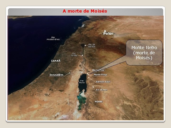 A morte de Moisés Petor Monte Nebo (morte de Moisés) 