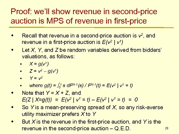 Proof: we’ll show revenue in second-price auction is MPS of revenue in first-price w