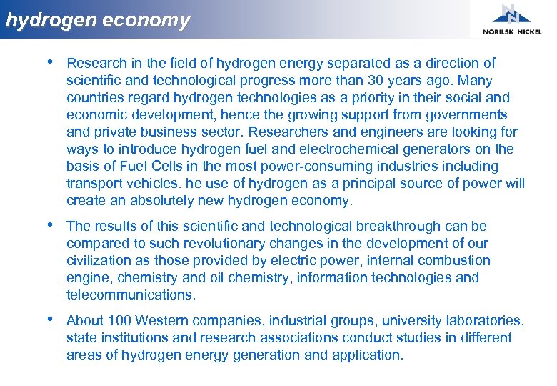 hydrogen economy • Research in the field of hydrogen energy separated as a direction