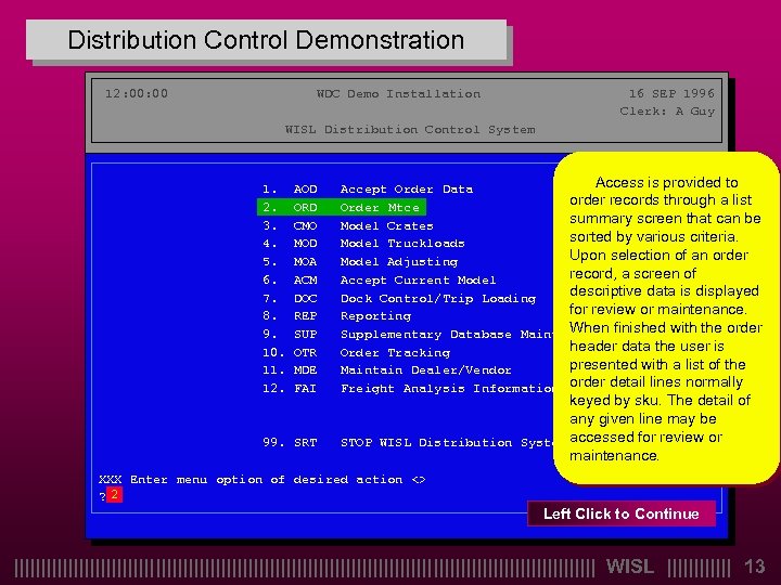 Distribution Control Demonstration 12: 00 WDC Demo Installation 16 SEP 1996 Clerk: A Guy