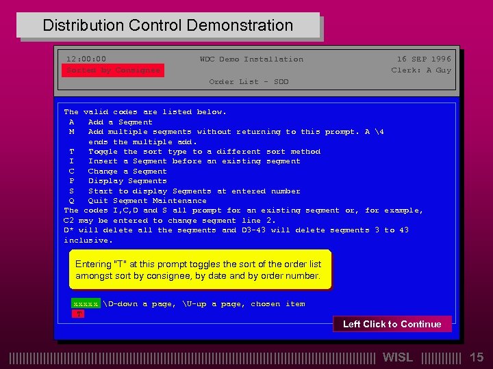 Distribution Control Demonstration 12: 00 WDC Demo Installation 16 SEP 1996 Sorted by Consignee