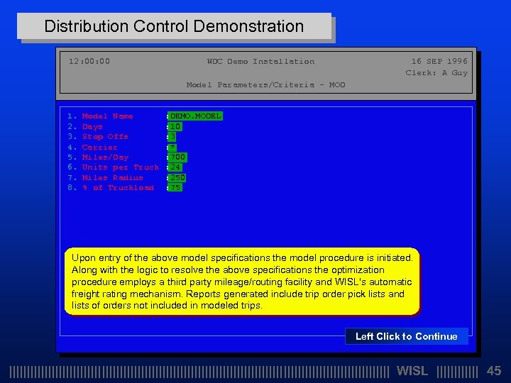 Distribution Control Demonstration 12: 00 WDC Demo Installation 16 SEP 1996 Clerk: A Guy