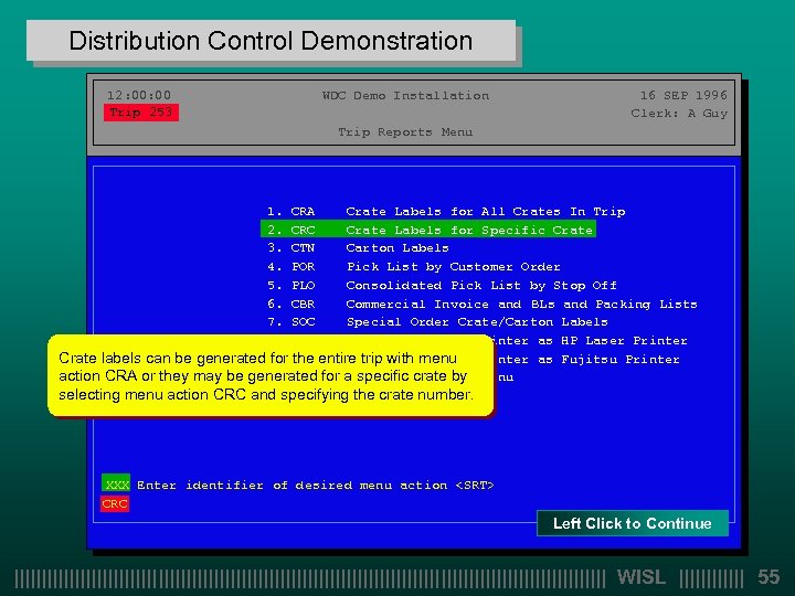 Distribution Control Demonstration 12: 00 WDC Demo Installation 16 SEP 1996 Trip 253 Clerk: