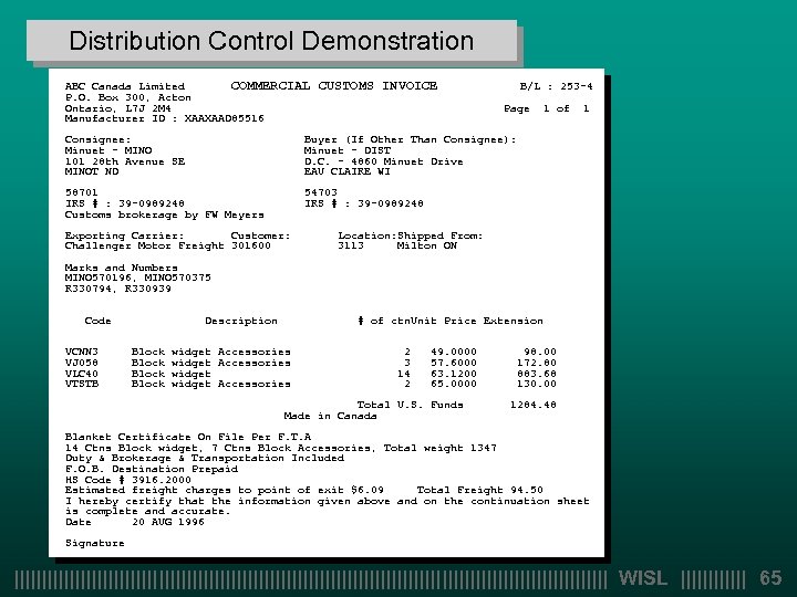 Distribution Control Demonstration ABC Canada Limited COMMERCIAL CUSTOMS INVOICE B/L : 253 -4 P.