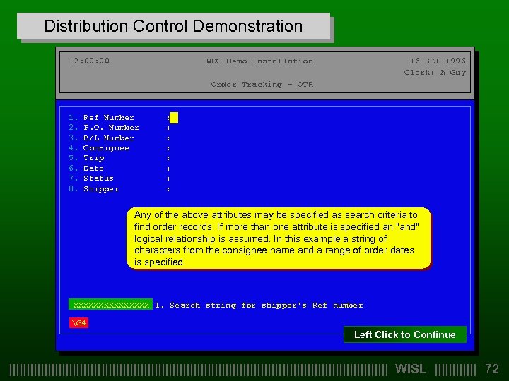 Distribution Control Demonstration 12: 00 WDC Demo Installation 16 SEP 1996 Clerk: A Guy