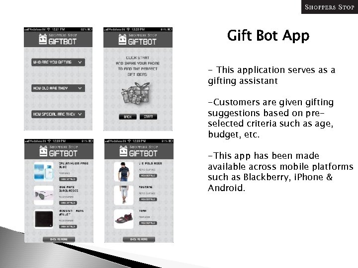 Gift Bot App - This application serves as a gifting assistant -Customers are given
