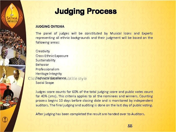 Judging Process JUDGING CRITERIA The panel of judges will be constituted by Musical Icons
