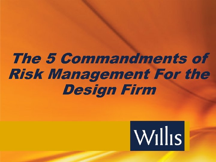 The 5 Commandments of Risk Management For the Design Firm 
