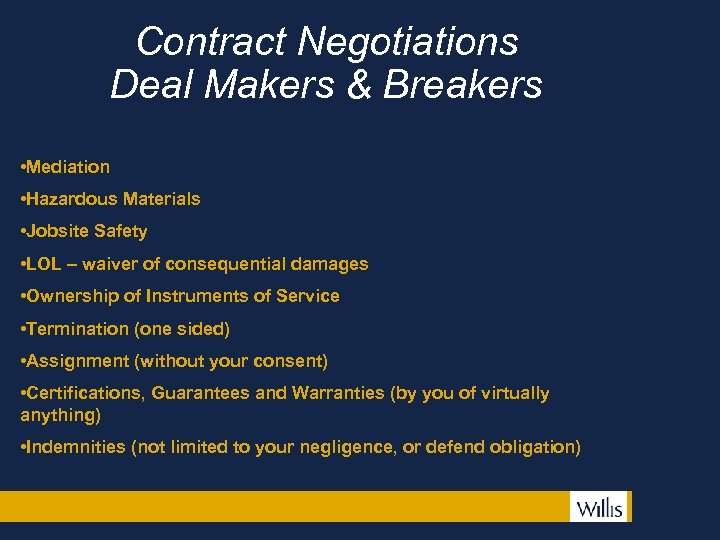 Contract Negotiations Deal Makers & Breakers • Mediation • Hazardous Materials • Jobsite Safety