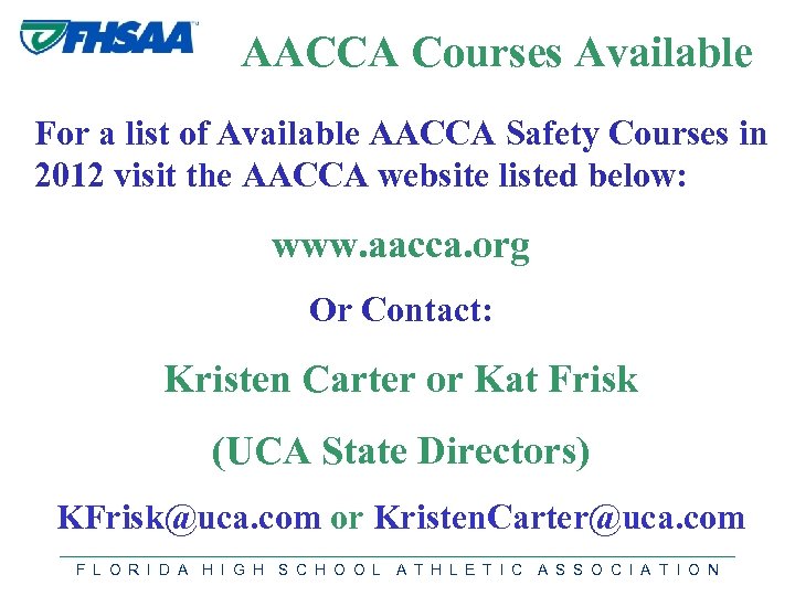 AACCA Courses Available For a list of Available AACCA Safety Courses in 2012 visit